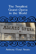 The Smallest Grand Opera in the World