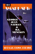 The Smart Set: George Jean Nathan and H. L. Mencken