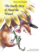 The Smelly Story of Hazel the Weasel