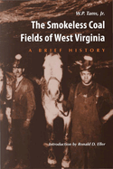 The smokeless coal fields of West Virginia : a brief history