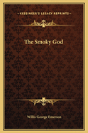 The Smoky God