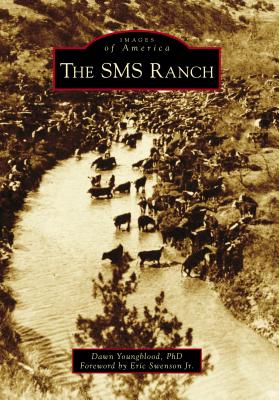 The SMS Ranch - Youngblood, Dawn