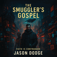 The Smugglers Gospel