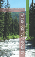The Snake River Bounty: Nathan Holly, U.S. Marshal