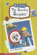 The Snarling Suspect