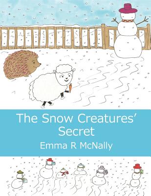 The Snow Creatures' Secret - Jmd Editorial and Writing Services (Editor)