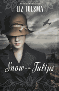 The Snow on the Tulips
