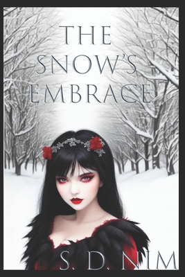 The Snow's Embrace - Nim, S D