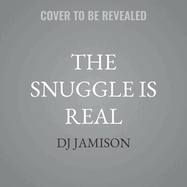 The Snuggle is Real