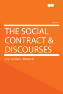 The Social Contract: & Discourses