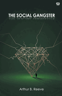 The Social Gangster