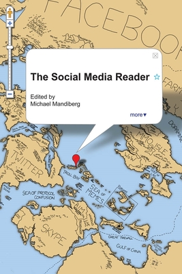 The Social Media Reader - Mandiberg, Michael (Editor)
