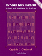 The Social Work Practicum: A Guide and Workbook for Students