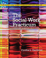 The Social Work Practicum: A Guide and Workbook for Students
