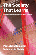 The Society That Learns: Constructionism and Lifelong Learning in Thailand