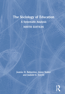 The Sociology of Education: A Systematic Analysis