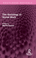 The Sociology of Social Work