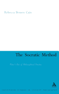 The Socratic Method: Plato's Use of Philosophical Drama
