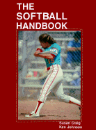 The Softball Handbook