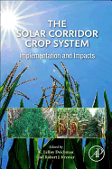 The Solar Corridor Crop System: Implementation and Impacts