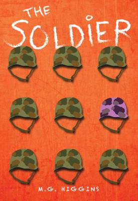 The Soldier - Higgins, M G