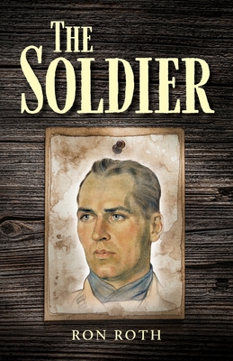 The Soldier - Roth, Ron