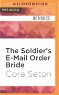 The Soldier's E-mail Order Bride