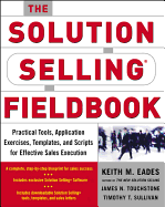 The Solution Selling Fieldbook