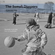The Somali Diaspora: A Journey Away