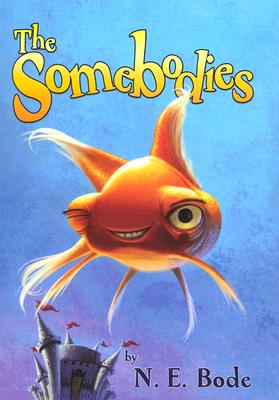 The Somebodies - Bode, N E