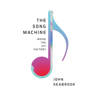 The Song Machine: Inside the Hit Factory