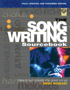 The Songwriting Sourcebook: How to Turn Chords into Great Songs