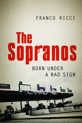 The Sopranos: Born Under a Bad Sign - Ricci, Franco