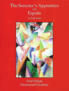 The Sorcerer's Apprentice and Espa�a in Full Score