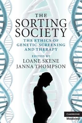 The Sorting Society - Skene, Loane (Editor), and Thompson, Janna (Editor)