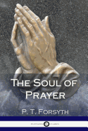 The Soul of Prayer