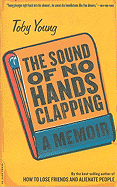 The Sound of No Hands Clapping: A Memoir