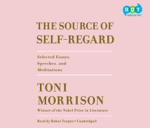 The Source of Self-Regard: Selected Essays, Speeches, and Meditations
