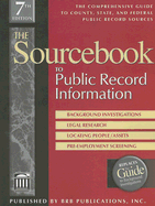 The Sourcebook to Public Record Information: The Comprehensive Guide to County, State, & Federal Public Records Sources