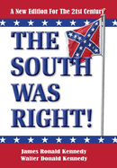 The South Was Right!: A New Edition for the 21st Century