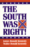 The South Was Right!