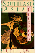 The Southeast Asia Cookbook - Law, Ruth