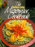 The Southern Living Microwave Cookbook