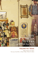 The Southern Poetry Anthology, Volume VIII: Texas: Volume 8