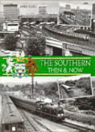 The Southern: Then and Now