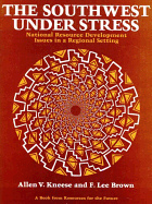 The Southwest Under Stress: National Resource Development Issues in a Regional Setting