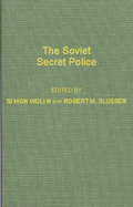 The Soviet Secret Police.