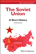 The Soviet Union: A Short History