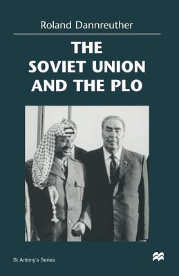 The Soviet Union and the PLO - Dannreuther, Roland