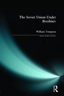 The Soviet Union Under Brezhnev
